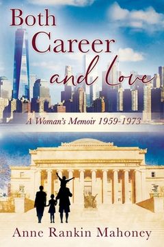 portada Both Career and Love: A Woman's Memoir 1959-1973 (en Inglés)