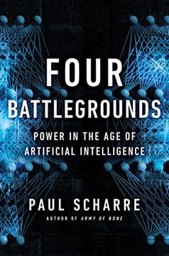 portada Four Battlegrounds: Power in the age of Artificial Intelligence (en Inglés)