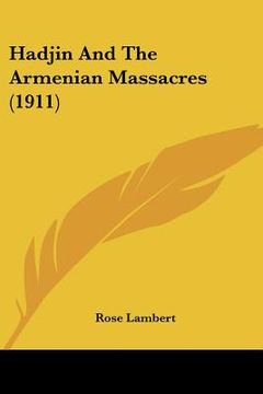 portada hadjin and the armenian massacres (1911) (in English)