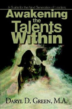 portada awakening the talents within: a guideline for the next generation of leaders (en Inglés)