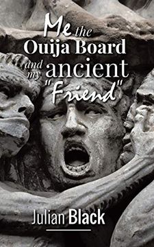 portada Ouija Board: Me,The Ouija Board and my Ancient Friend 