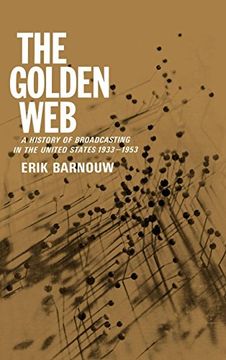 portada The Golden Web: A History of Broadcasting in the United States: Vol. 2 - 1933 to 1953 (v. 2) (in English)