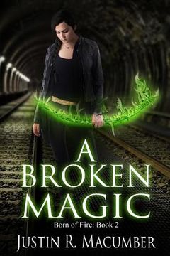 portada A Broken Magic: Born of Fire - Book 2