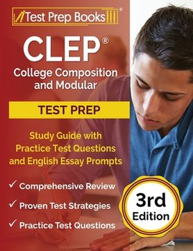 portada CLEP College Composition and Modular Study Guide with Practice Test Questions and English Essay Prompts [3rd Edition] (en Inglés)