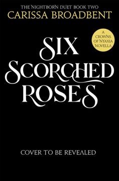Six Scorched Roses (en Inglés)
