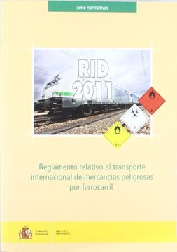 portada Rid 2011: Reglamento Relativo al Transporte Internacional por fer Ocarril de Mercancias Peligrosas