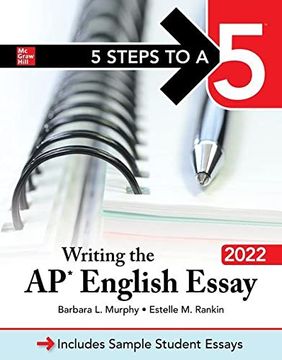 portada 5 Steps to a 5: Writing the ap English Essay 2022 (Test Prep) (en Inglés)