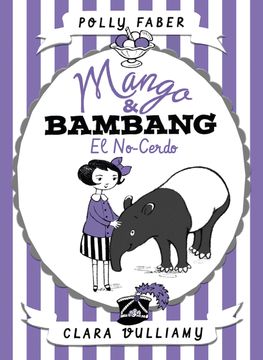 portada Mango & Bambang. El No-Cerdo: Mango & Bambang 1 (in Spanish)