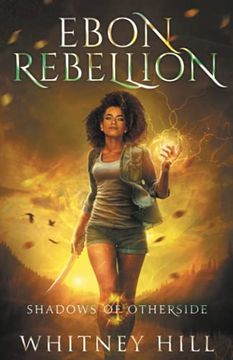 portada Ebon Rebellion: Shadows of Otherside Book 4 (en Inglés)
