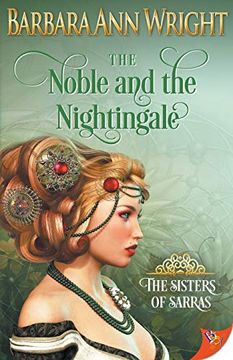 portada The Noble and the Nightingale (The Sisters of Sarras) (en Inglés)