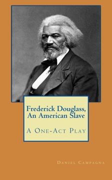 portada Frederick Douglass, An American Slave: A One-Act Play