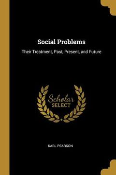 portada Social Problems: Their Treatment, Past, Present, and Future