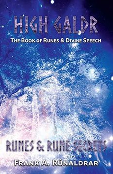 portada High Galdr Runes and Rune Secrets: The Book of Runes and Divine Speech (6) (en Inglés)