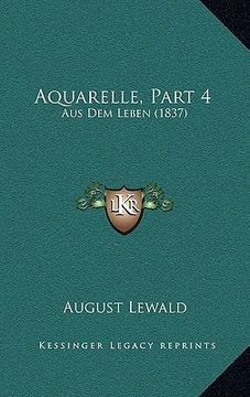 portada Aquarelle, Part 4: Aus Dem Leben (1837) (en Alemán)