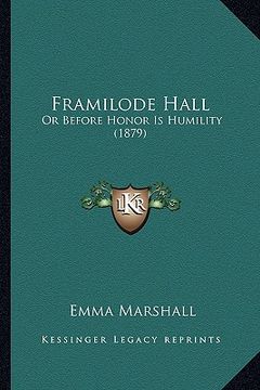portada framilode hall: or before honor is humility (1879) (en Inglés)