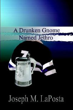 portada a drunken gnome named jethro (en Inglés)