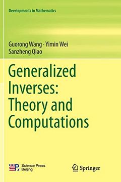 portada Generalized Inverses: Theory and Computations (Developments in Mathematics) (en Inglés)