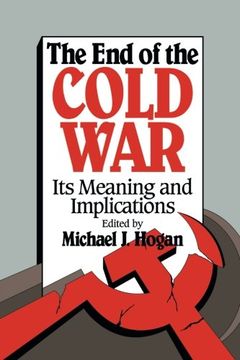 portada The end of the Cold War: Its Meaning and Implications (in English)