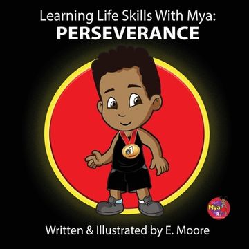 portada Learning Life Skills with Mya: Perseverance (in English)