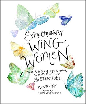 portada Extraordinary Wing Women: True Stories of Life-Altering, World-Changing Sisterhood 