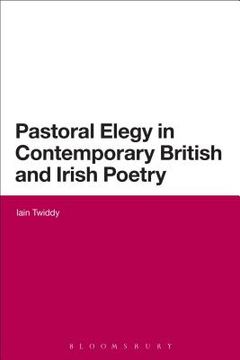 portada Pastoral Elegy in Contemporary British and Irish Poetry (in English)