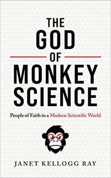portada The god of Monkey Science: People of Faith in a Modern Scientific World (en Inglés)