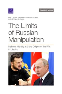 portada The Limits of Russian Manipulation: National Identity and the Origins of the War in Ukraine (in English)