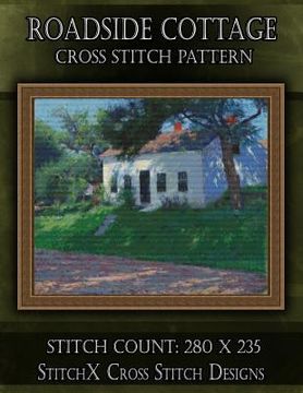 portada Roadside Cottage Cross Stitch Pattern (en Inglés)
