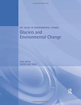 portada Glaciers and Environmental Change (Key Issues in Environmental Change) (en Inglés)