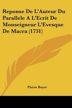 portada reponse de l'auteur du parallele a l'ecrit de monseigneur l'evesque de macra (1731) (in English)