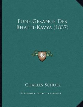 portada Funf Gesange Des Bhatti-Kavya (1837) (en Alemán)