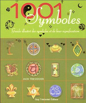 portada 1001 Symboles: Guide Illustré des Symboles et de Leur Signification