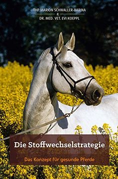 portada Die Stoffwechselstrategie: Das Konzept für gesunde Pferde (en Alemán)