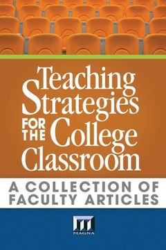 portada Teaching Strategies for the College Classroom: A Collection of Faculty Articles