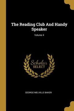 portada The Reading Club And Handy Speaker; Volume 4 (en Inglés)