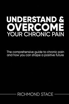 portada Understand and Overcome Your Chronic Pain (en Inglés)