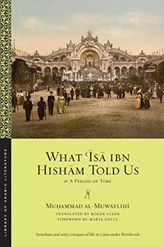 portada What 'isa ibn Hisham Told us: Or, a Period of Time (Library of Arabic Literature) (in English)