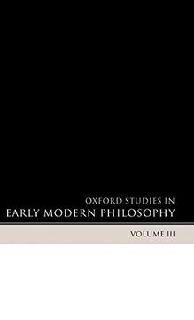 portada Oxford Studies in Early Modern Philosophy: Volume iii (en Inglés)