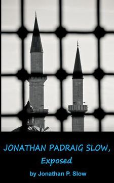 portada Jonathan Padraig Slow, Exposed (en Inglés)