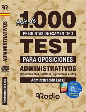 portada Mas de mil Preguntas de Examen Tipo Test Para Oposiciones. Administrativos (Ayuntamientos, Cabildos, Diputaciones, Etc. )    Administracion Local