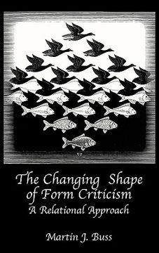 portada the changing shape of form criticism: a relational approach (en Inglés)