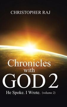 portada Chronicles with God: Volume Two: He Spoke, I Wrote (in English)