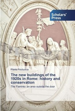 portada The new buildings of the 1920s in Rome: history and conservation (en Inglés)