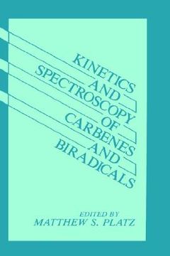 portada kinetics and spectroscopy of carbenes and biradicals (en Inglés)