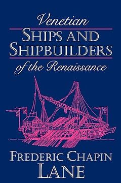 portada venetian ships and shipbuilders of the renaissance (en Inglés)