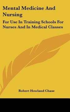 portada mental medicine and nursing: for use in training schools for nurses and in medical classes