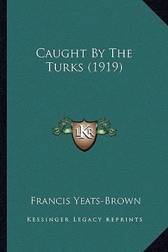 portada caught by the turks (1919) (en Inglés)