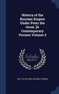 portada History of the Russian Empire Under Peter the Great. [A Contemporary Version Volume 2