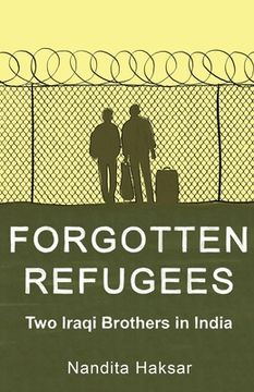 portada Forgotten Refugees Two Iraqi Brothers in India (en Inglés)