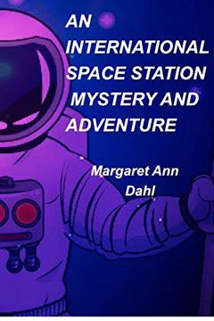 portada An International Space Station Mystery and Adventure (en Inglés)